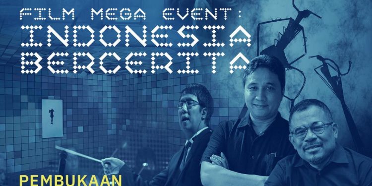 FILM MEGA EVENT 2020: INDONESIA BERCERITA