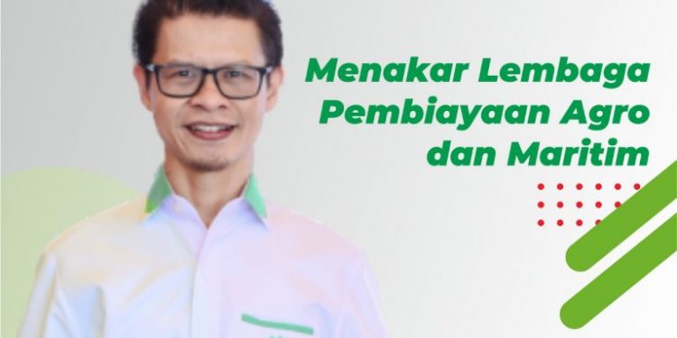 Menakar Lembaga Pembiayaan Agro dan Maritim